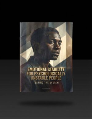 Emotional Stability for Psychologically Unstable People — Testing the System